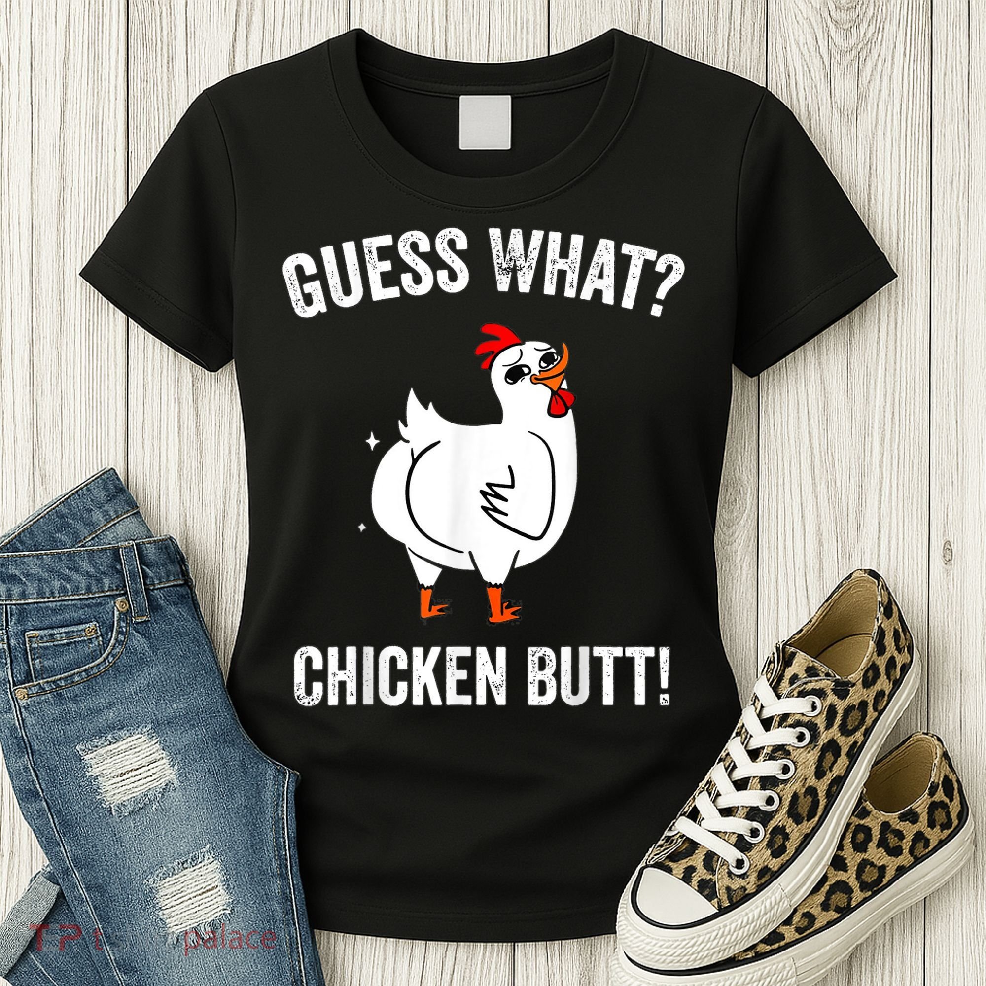 Funny Animal Guess What Chicken Butt Cute Chickens Buffs Women's T-Shirt