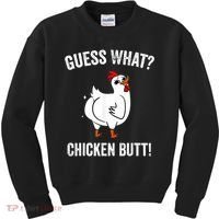 Funny Animal Guess What Chicken Butt Cute Chickens Buffs Kids Sweatshirt thumb 0