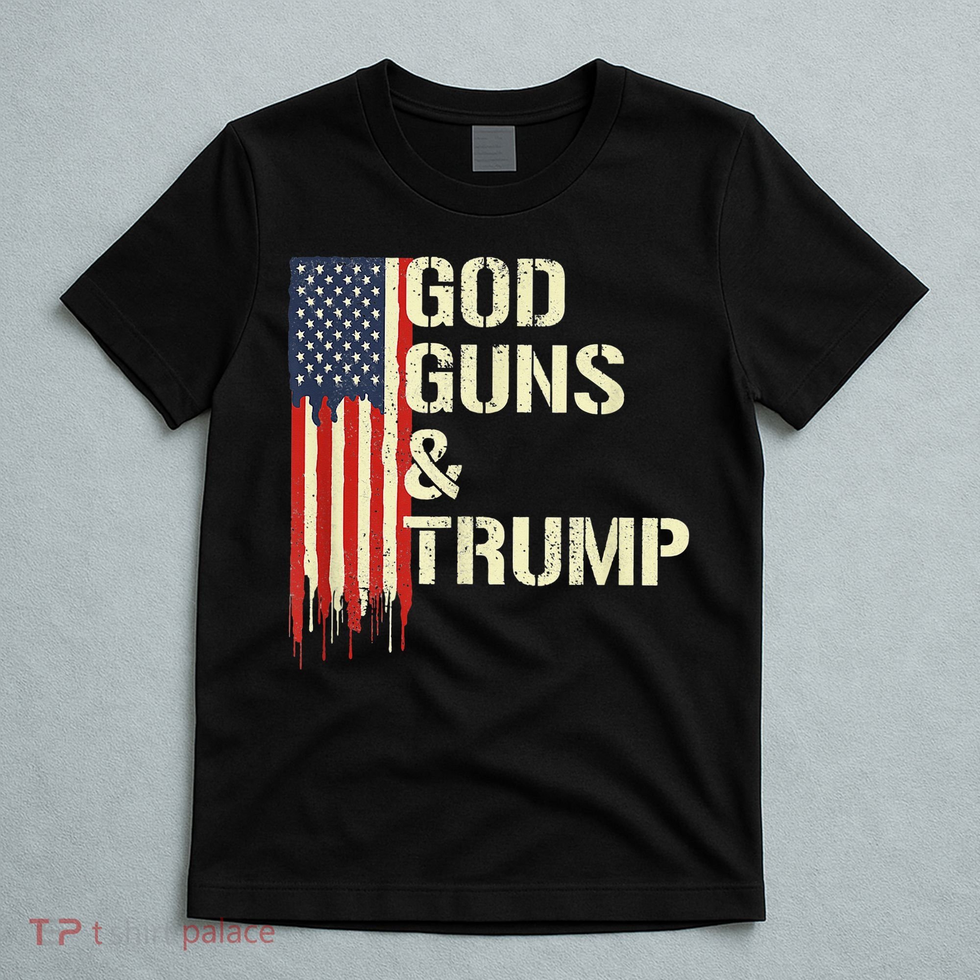 Flag American God Guns And Trump 2nd Amendment T-Shirt