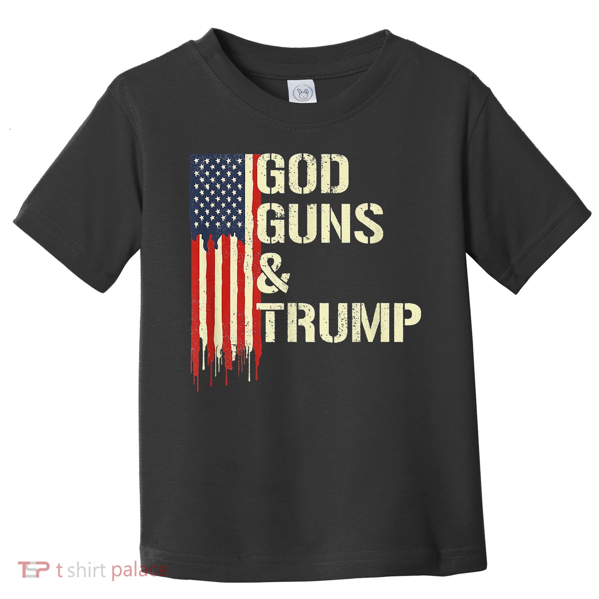 Flag American God Guns And Trump 2nd Amendment Toddler T-Shirt