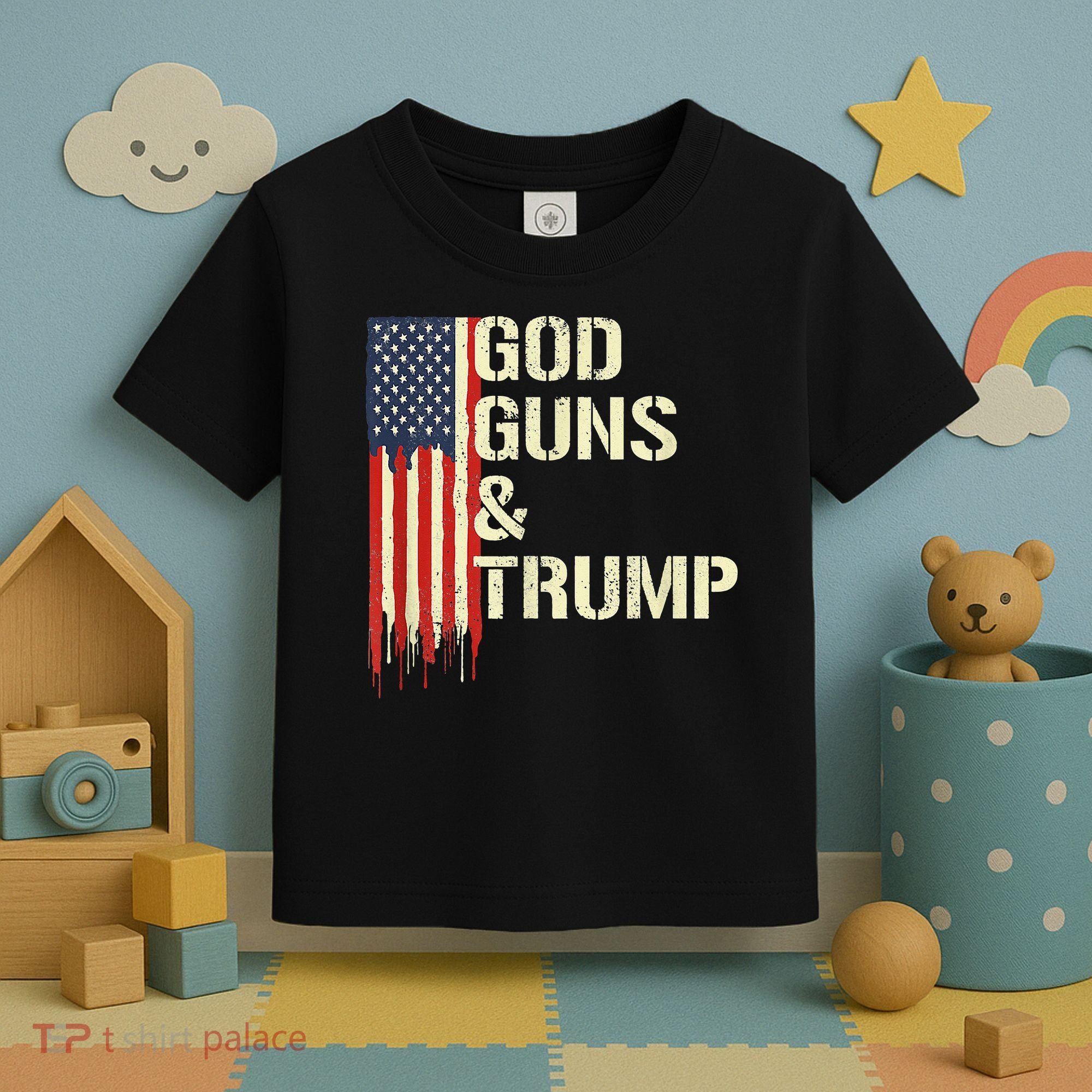 Flag American God Guns And Trump 2nd Amendment Toddler T-Shirt