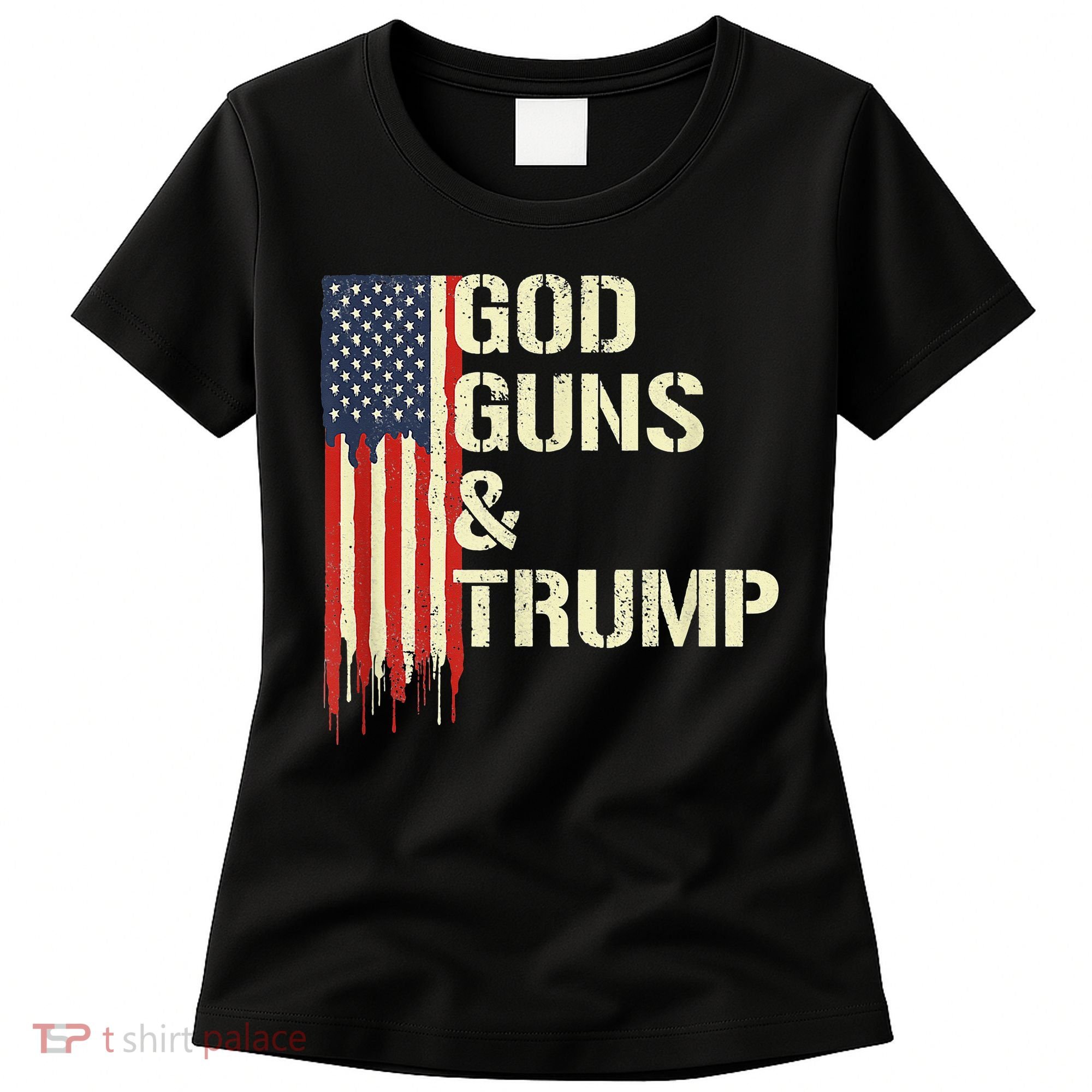 Flag American God Guns And Trump 2nd Amendment Women's T-Shirt