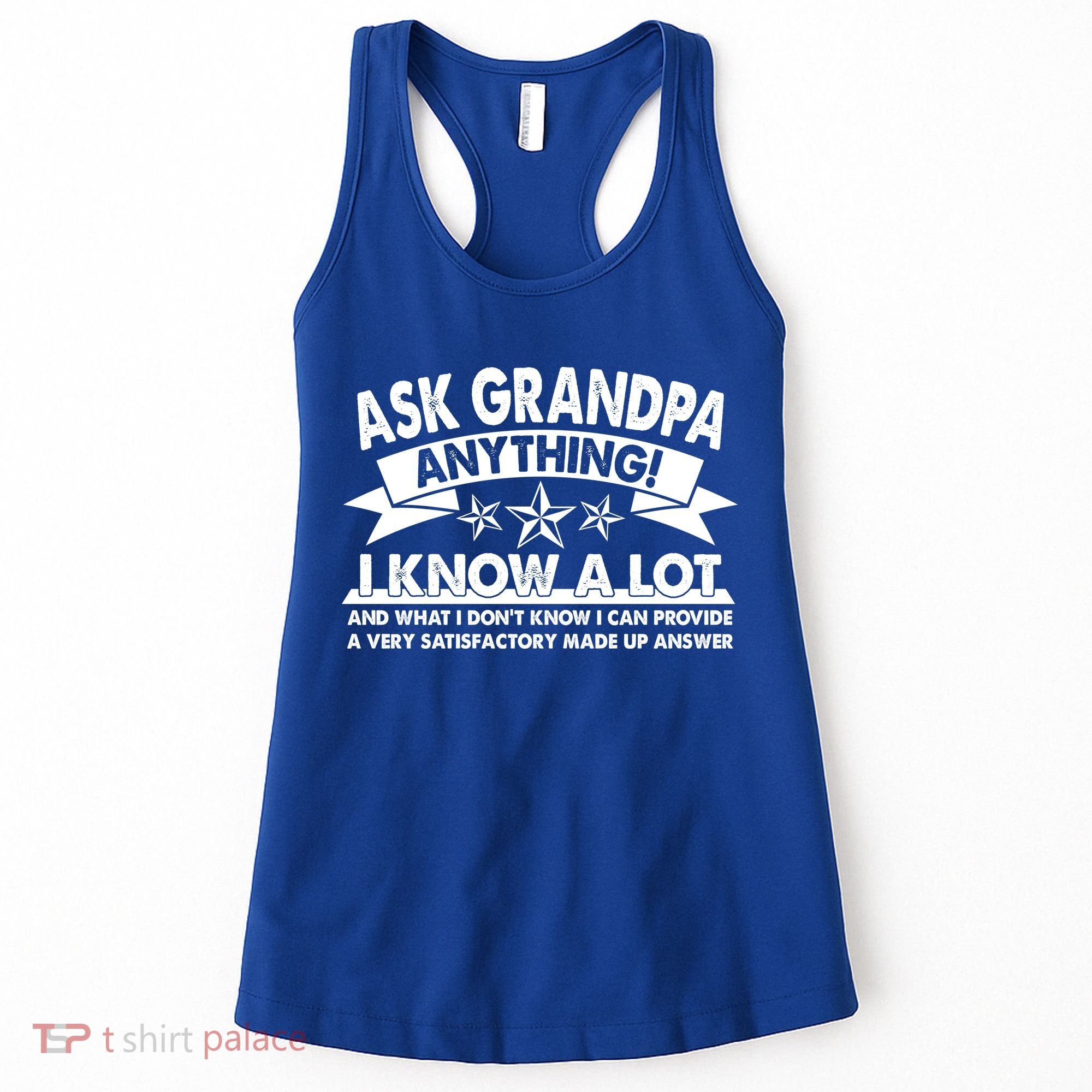 Funny Ask Grandpa Anything I Know A Lot Women's Tank Top