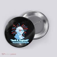 Funny American Gift Suck It England George Washington Button thumb 0
