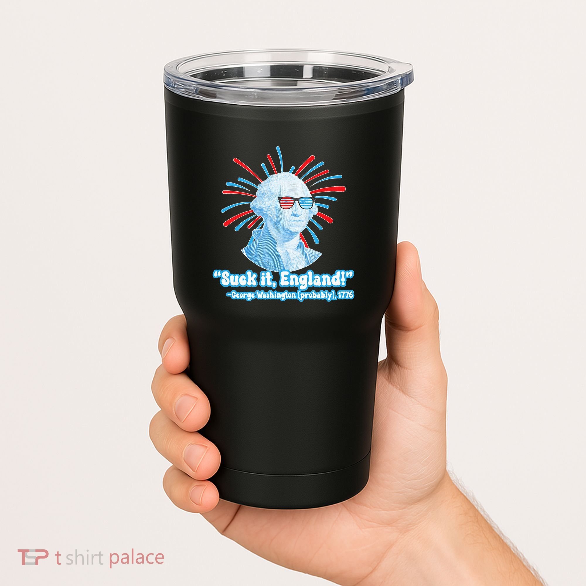 Funny American Gift Suck It England George Washington Tumbler