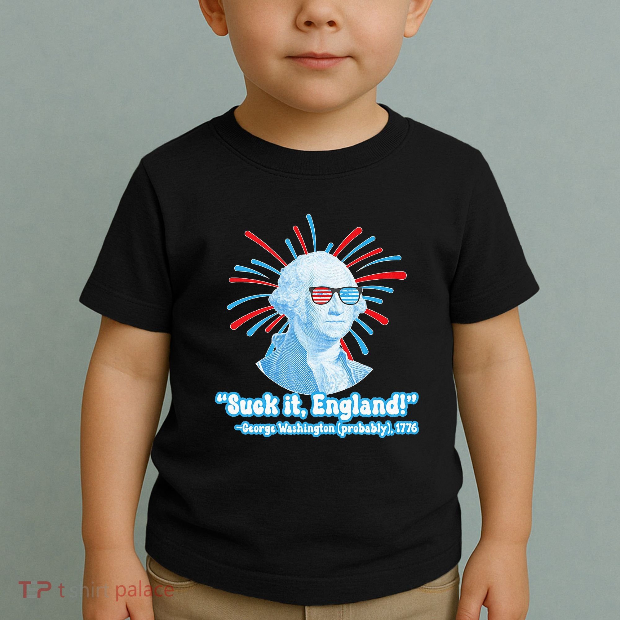 Funny American Gift Suck It England George Washington Toddler T-Shirt