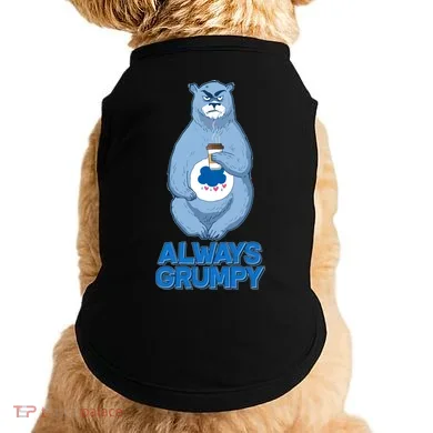 Funny Always Gumpy Bear Doggie Tank