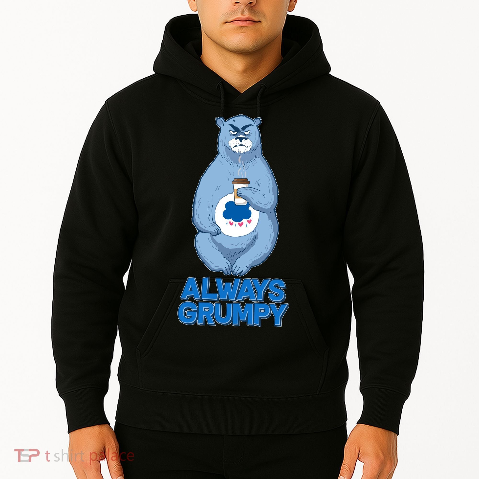 Funny Always Gumpy Bear Hoodie