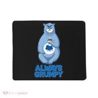 Funny Always Gumpy Bear Mousepad thumb 0