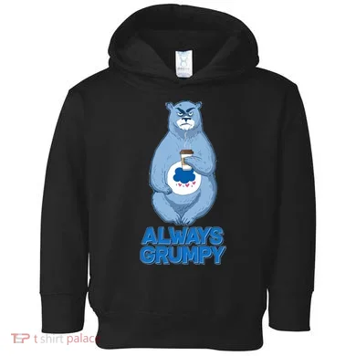 Funny Always Gumpy Bear Toddler Hoodie