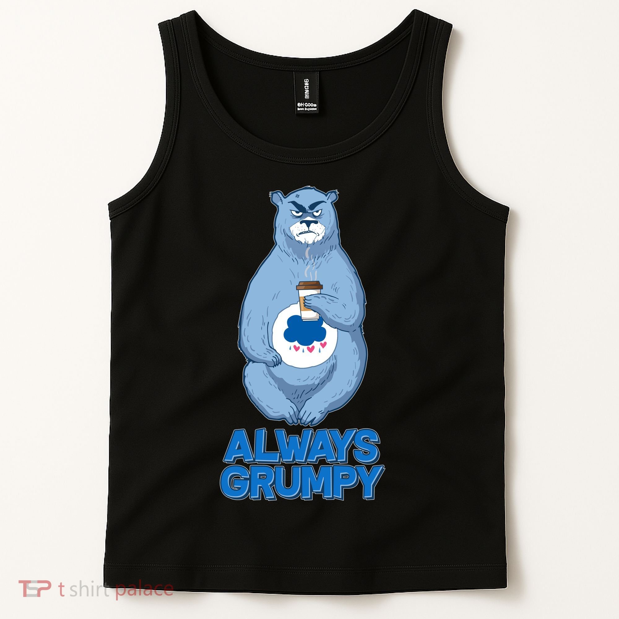 Funny Always Gumpy Bear Tank Top