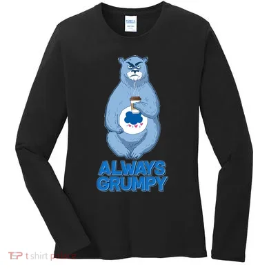 Funny Always Gumpy Bear Women's Long Sleeve Shirt