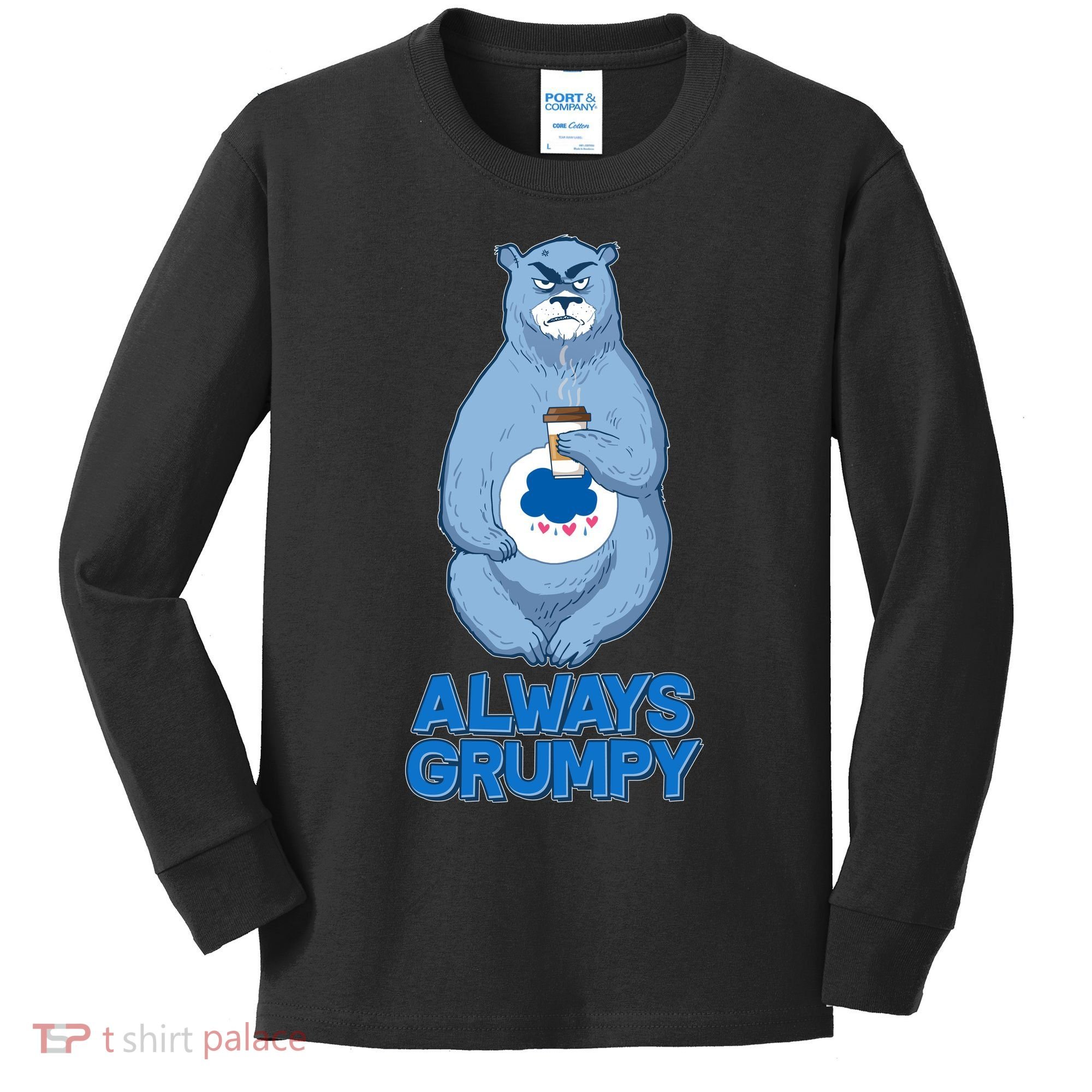 Funny Always Gumpy Bear Kids Long Sleeve Shirt