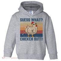 Funny Animal Guess What Chicken Butt Cute Chickens Buffs Toddler Hoodie thumb 0