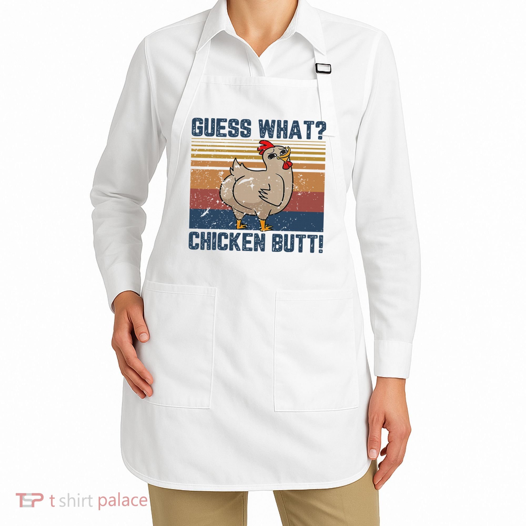 Funny Animal Guess What Chicken Butt Cute Chickens Buffs Apron