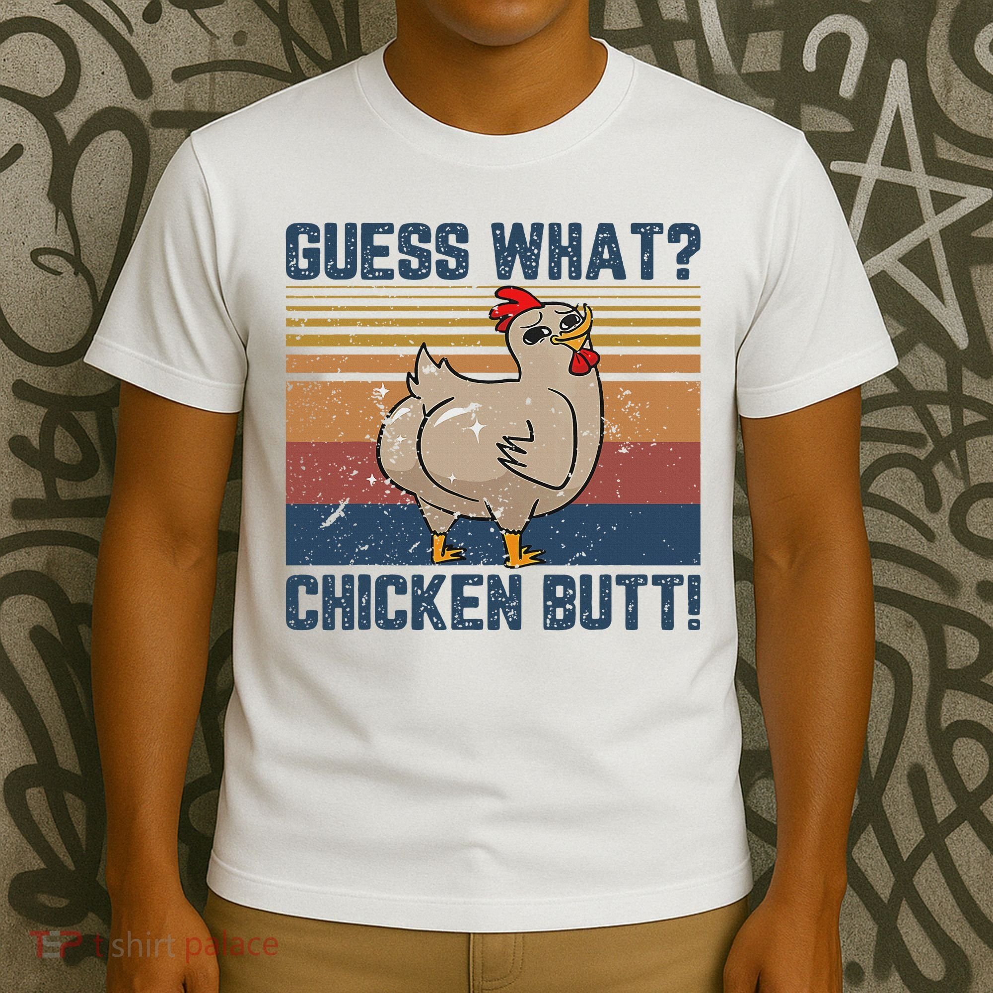 Funny Animal Guess What Chicken Butt Cute Chickens Buffs T-Shirt