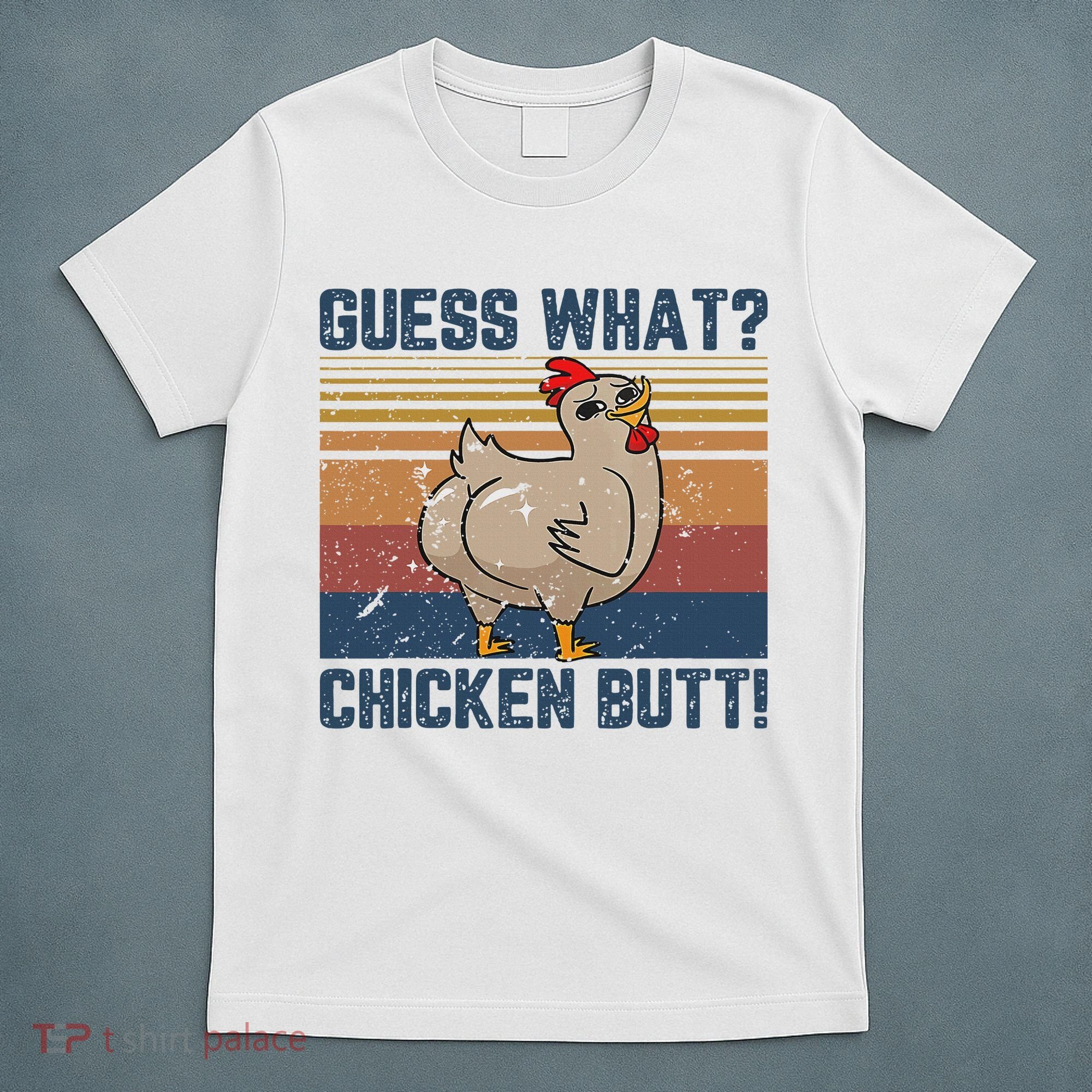 Funny Animal Guess What Chicken Butt Cute Chickens Buffs T-Shirt