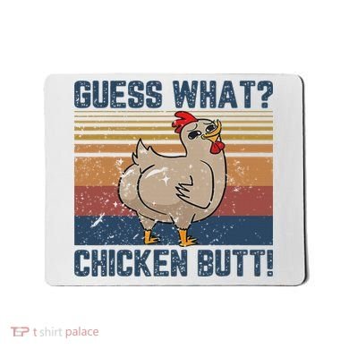 Funny Animal Guess What Chicken Butt Cute Chickens Buffs Mousepad