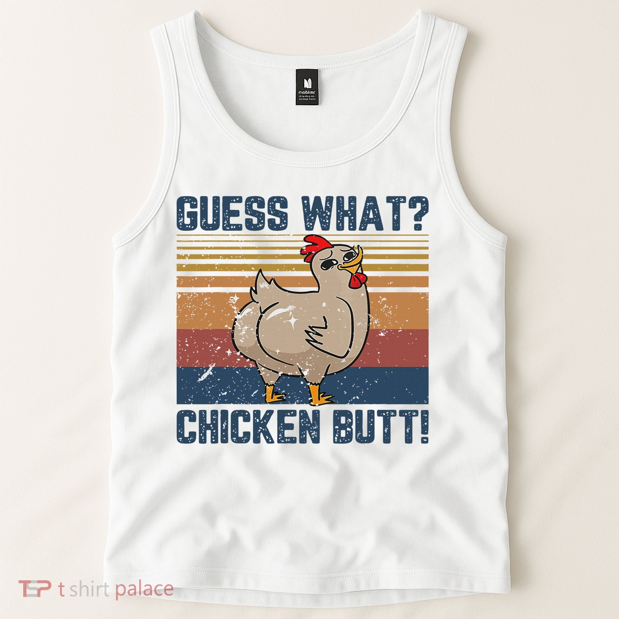 Funny Animal Guess What Chicken Butt Cute Chickens Buffs Tank Top