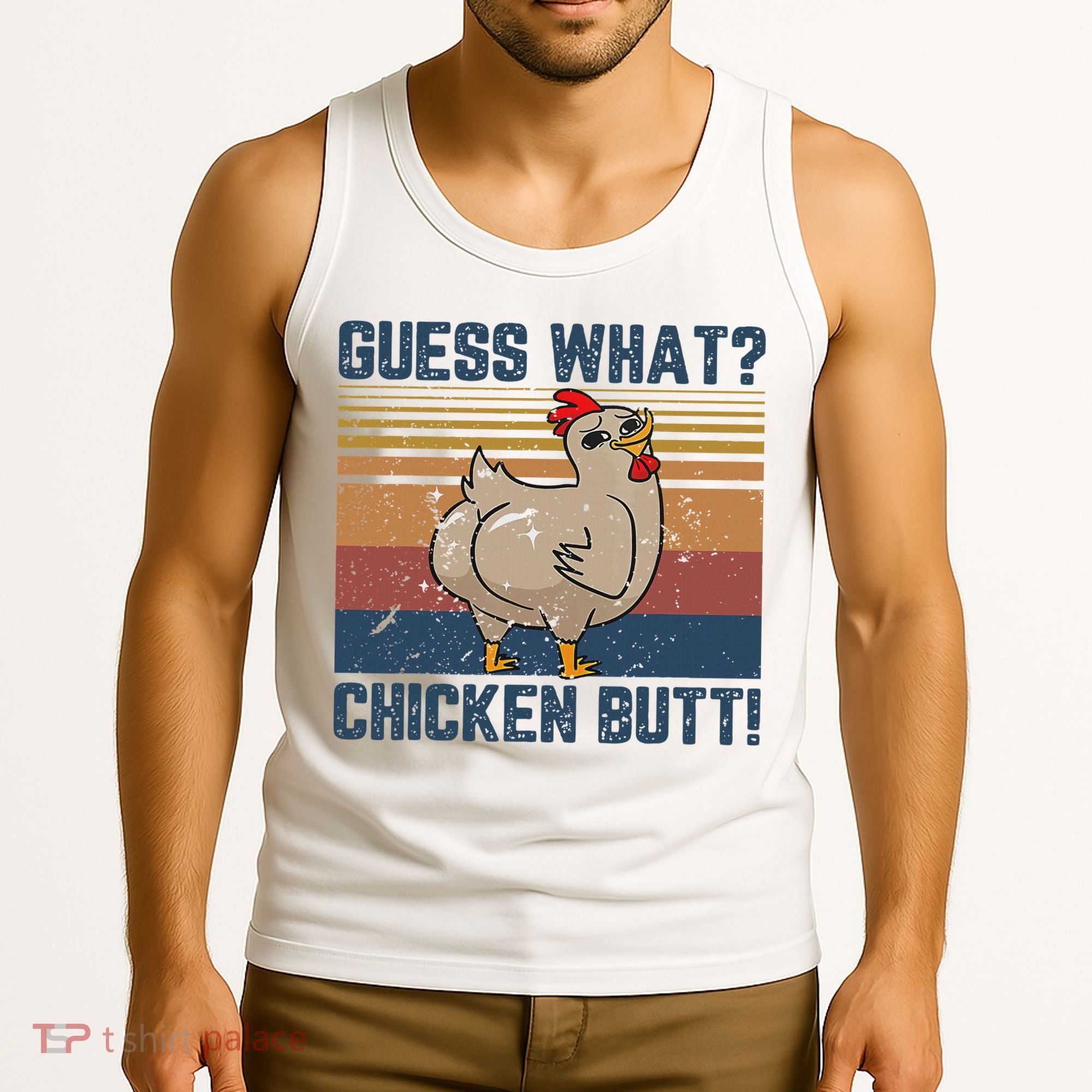 Funny Animal Guess What Chicken Butt Cute Chickens Buffs Tank Top
