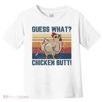 Funny Animal Guess What Chicken Butt Cute Chickens Buffs Toddler T-Shirt thumb 0