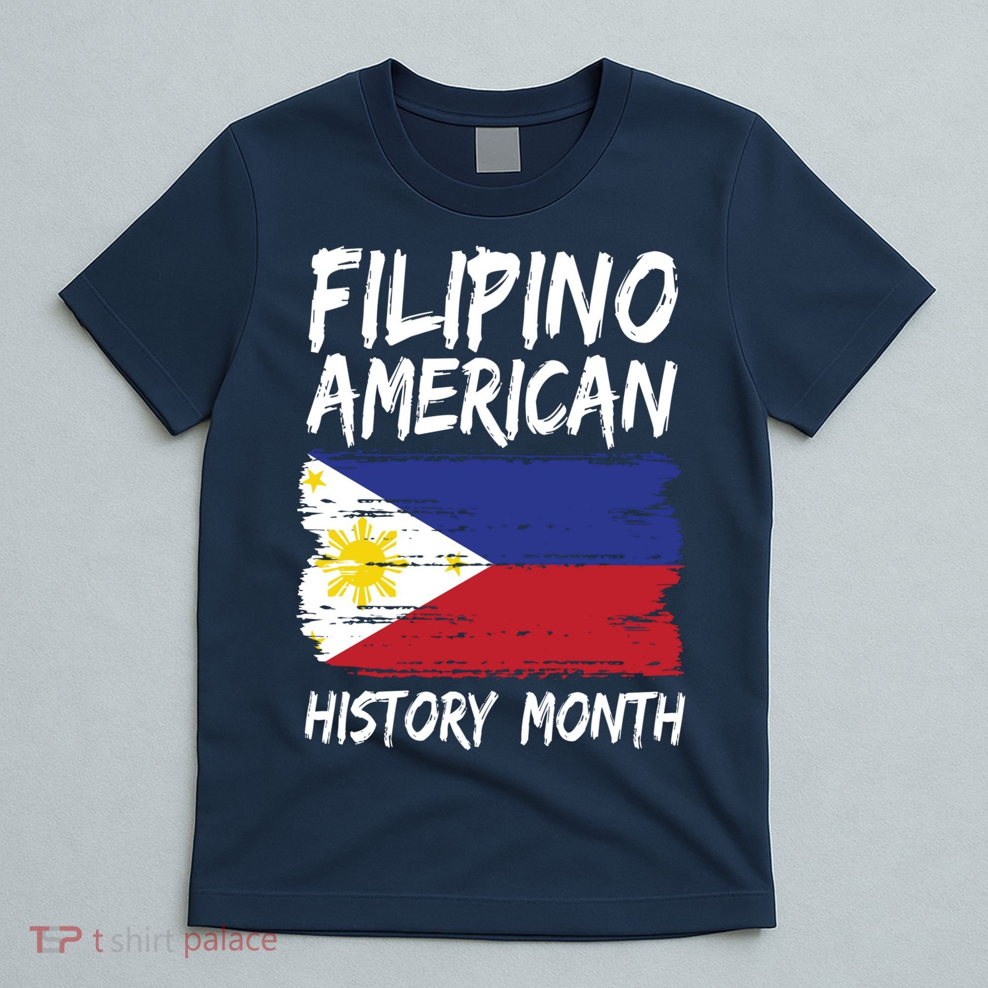 Filipino American History Month | Philippines Flag T-Shirt