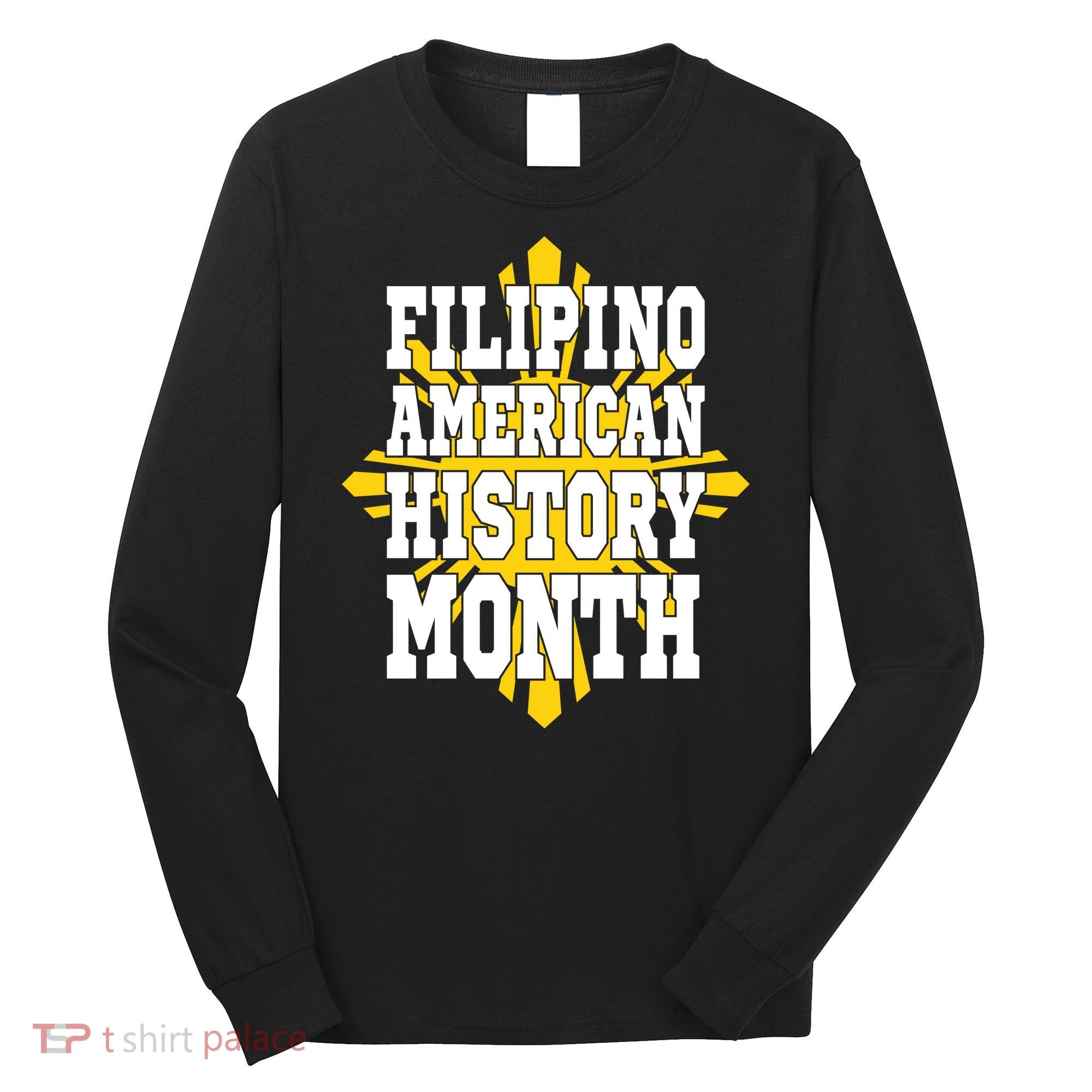 Filipino American History Month Long Sleeve Shirt