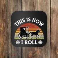 Funny Amish Horse & Buggy This Is How I Roll Lancaster Pa. Coaster thumb 0