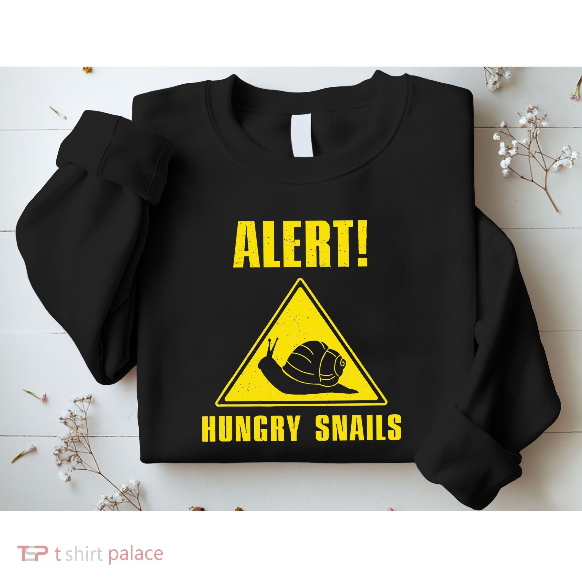 Funny Alert Hungry Snails For Snail Handler Snail Enthusiast Sweatshirt