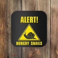 Funny Alert Hungry Snails For Snail Handler Snail Enthusiast Coaster thumb 0