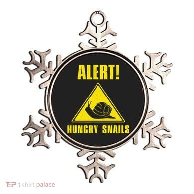 Funny Alert Hungry Snails For Snail Handler Snail Enthusiast Ornament