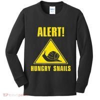 Funny Alert Hungry Snails For Snail Handler Snail Enthusiast Kids Long Sleeve Shirt thumb 0