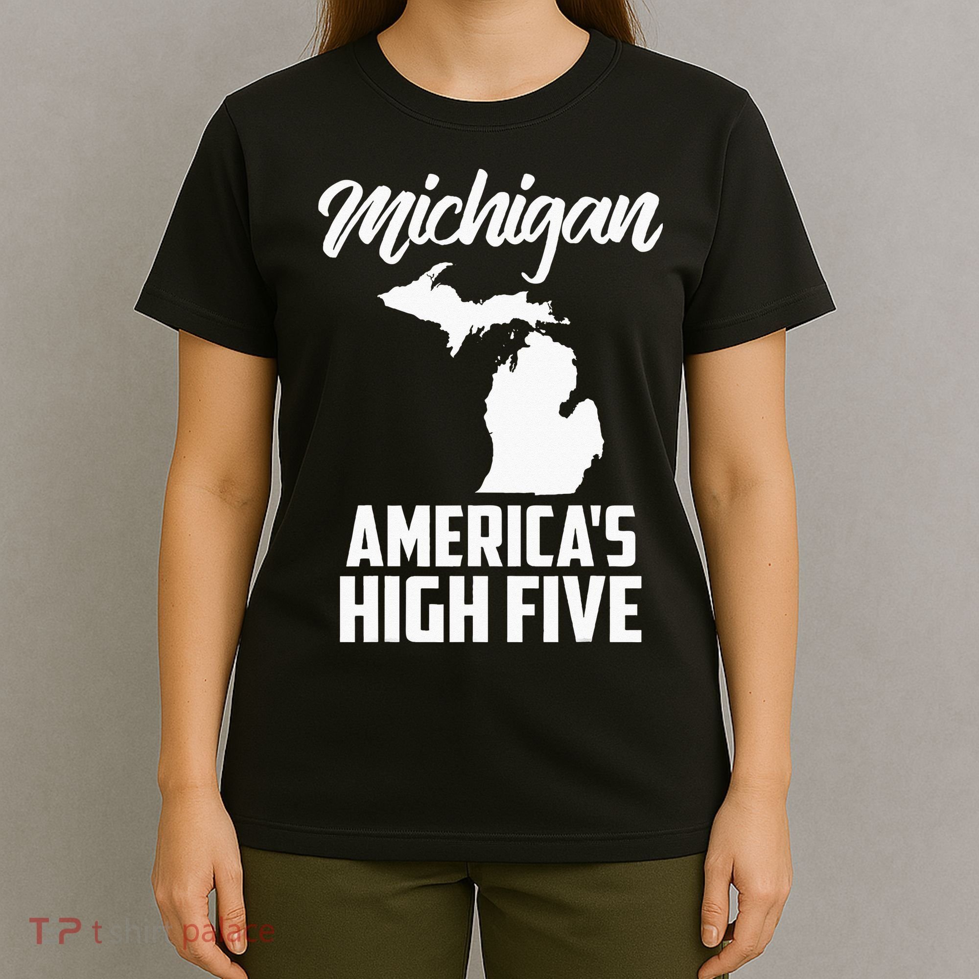 Funny Americas High Five State Of Michigan Gift Men Women T-Shirt