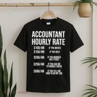Funny Accountant Hourly Rate Accounting CPA Humor TShirt T-Shirt thumb 2
