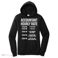 Funny Accountant Hourly Rate Accounting CPA Humor TShirt Women's Hoodie thumb 0