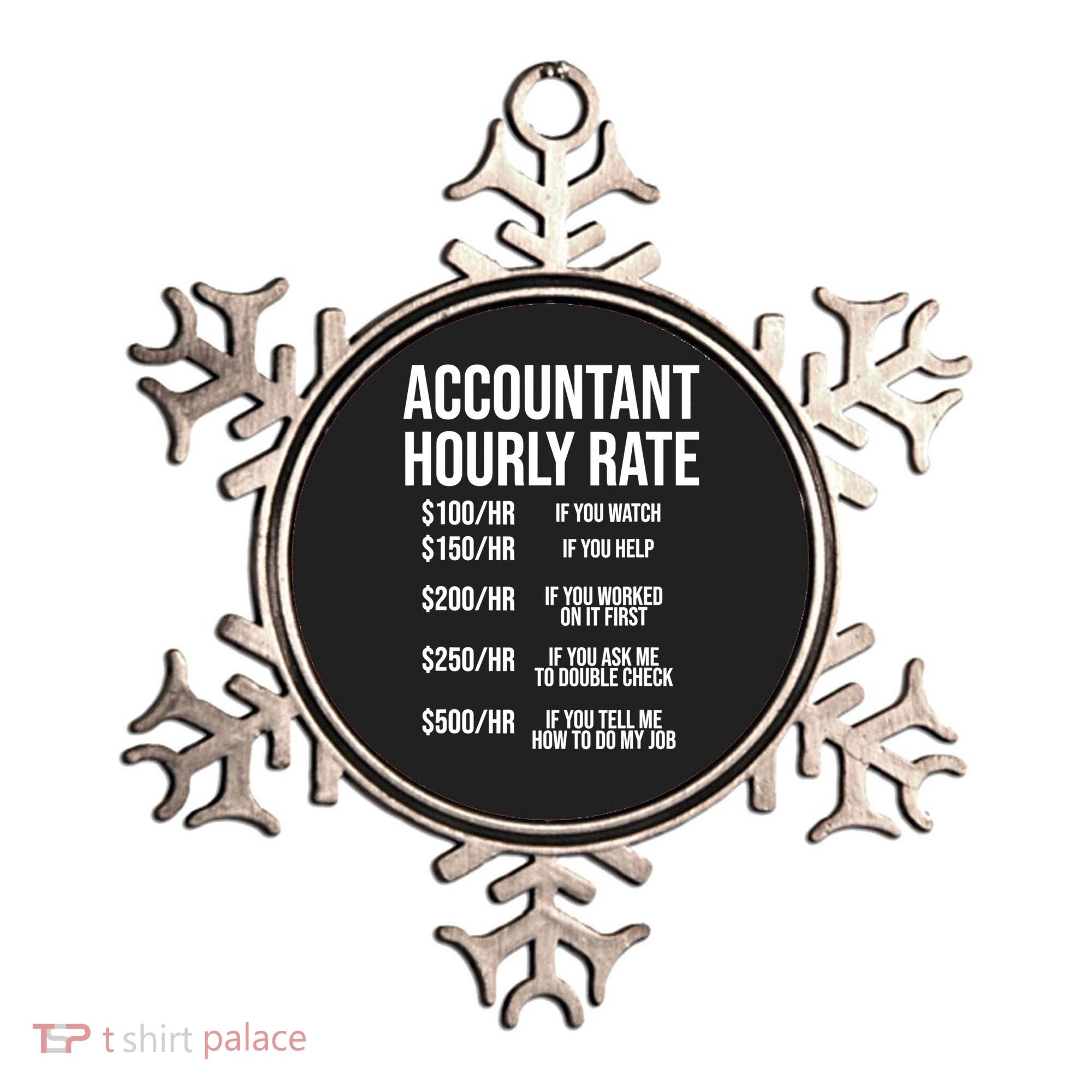Funny Accountant Hourly Rate Accounting CPA Humor TShirt Ornament