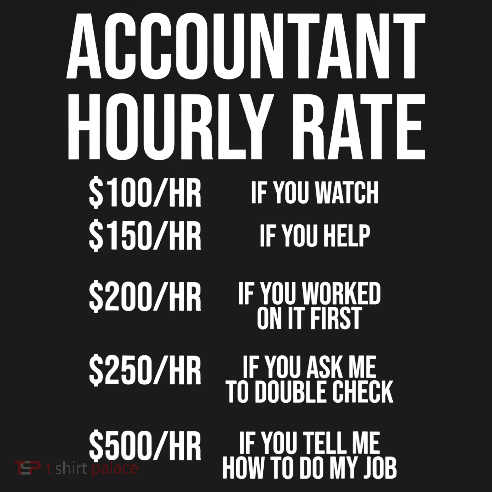 Funny Accountant Hourly Rate Accounting CPA Humor TShirt Baby Bodysuit
