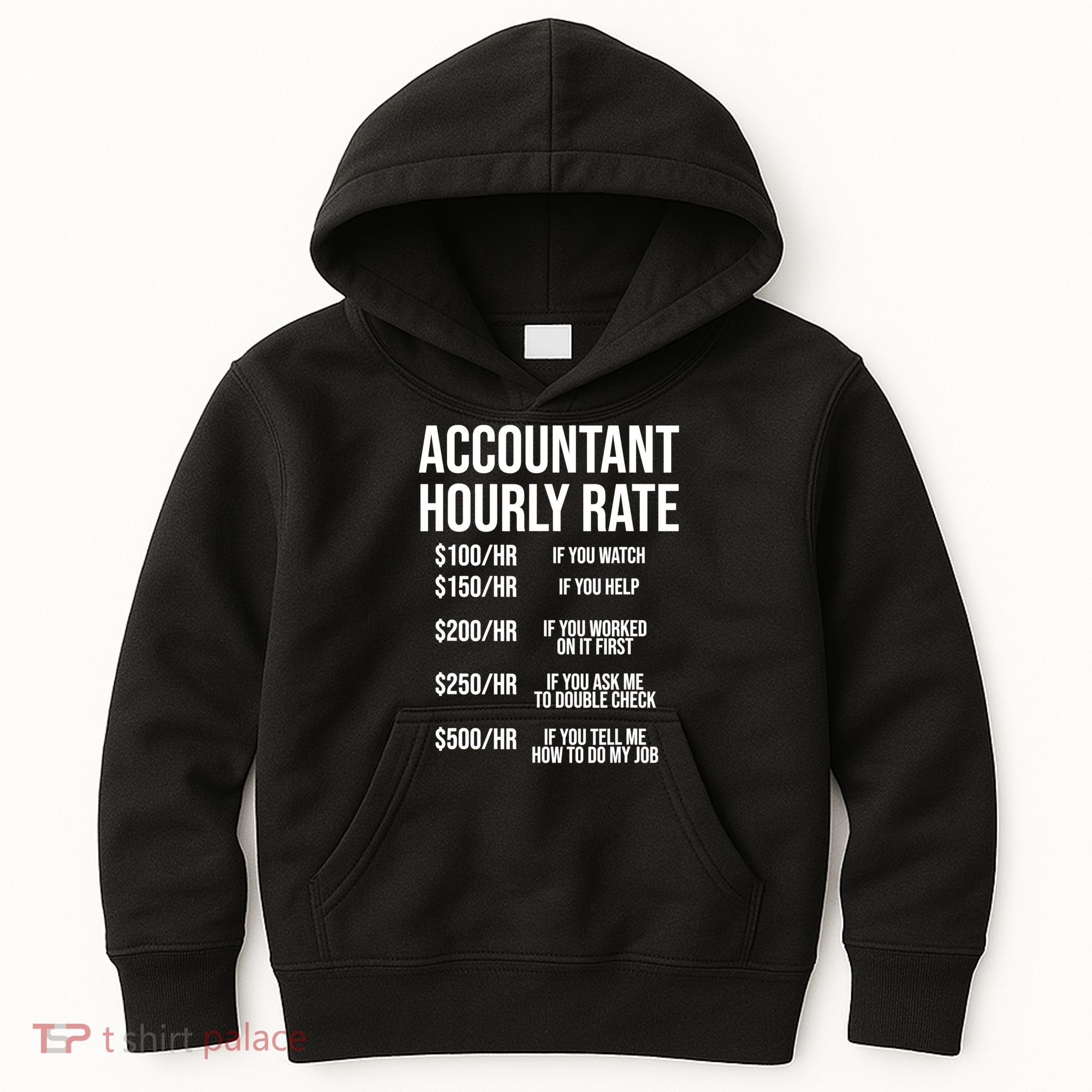 Funny Accountant Hourly Rate Accounting CPA Humor TShirt Kids Hoodie