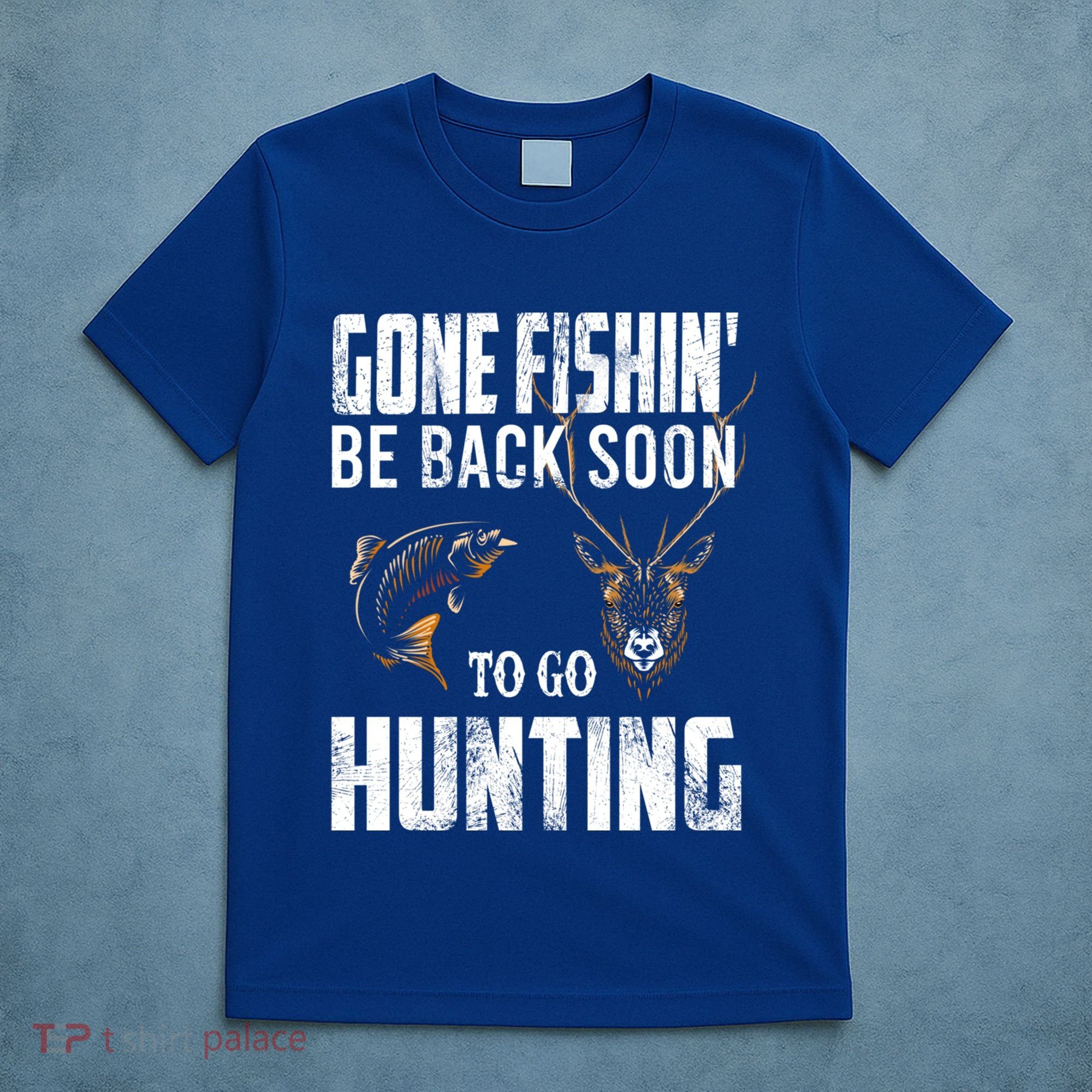 Fishing And Hunting Funny Fish Deer Hunter Gag Gift Gift T-Shirt