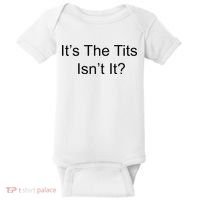 Funny Adult Humor Its The Tits Isnt It Boobs Baby Bodysuit thumb 0