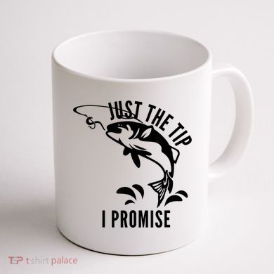 Funny Adult Humor Fishing Just The Tip I Promise Coffee Mug back