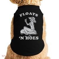 Floats And Hoes Funny Float Trip Tubing River Float Doggie Tank thumb 0