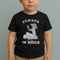 Floats And Hoes Funny Float Trip Tubing River Float Toddler T-Shirt thumb 2