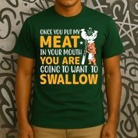 Funny Adult Humor Once You Put My Meat In Your Mouth T-Shirt thumb 3