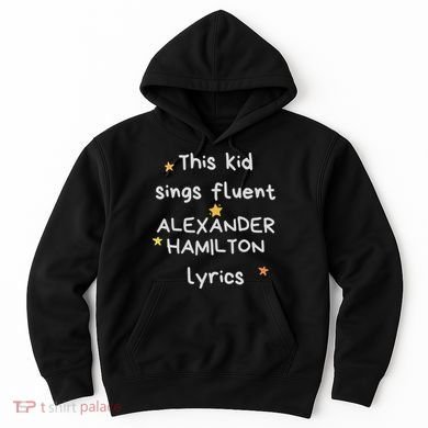 Funny Alexander Hamilton Hamilton Lyrics Hamiltrash Broadway Musical Hoodie