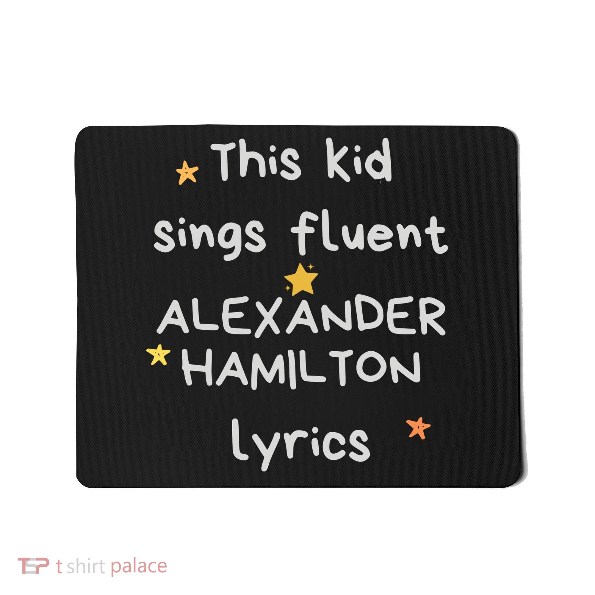 Funny Alexander Hamilton Hamilton Lyrics Hamiltrash Broadway Musical Mousepad