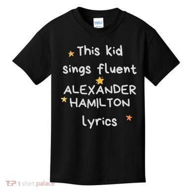 Funny Alexander Hamilton Hamilton Lyrics Hamiltrash Broadway Musical Kids T-Shirt