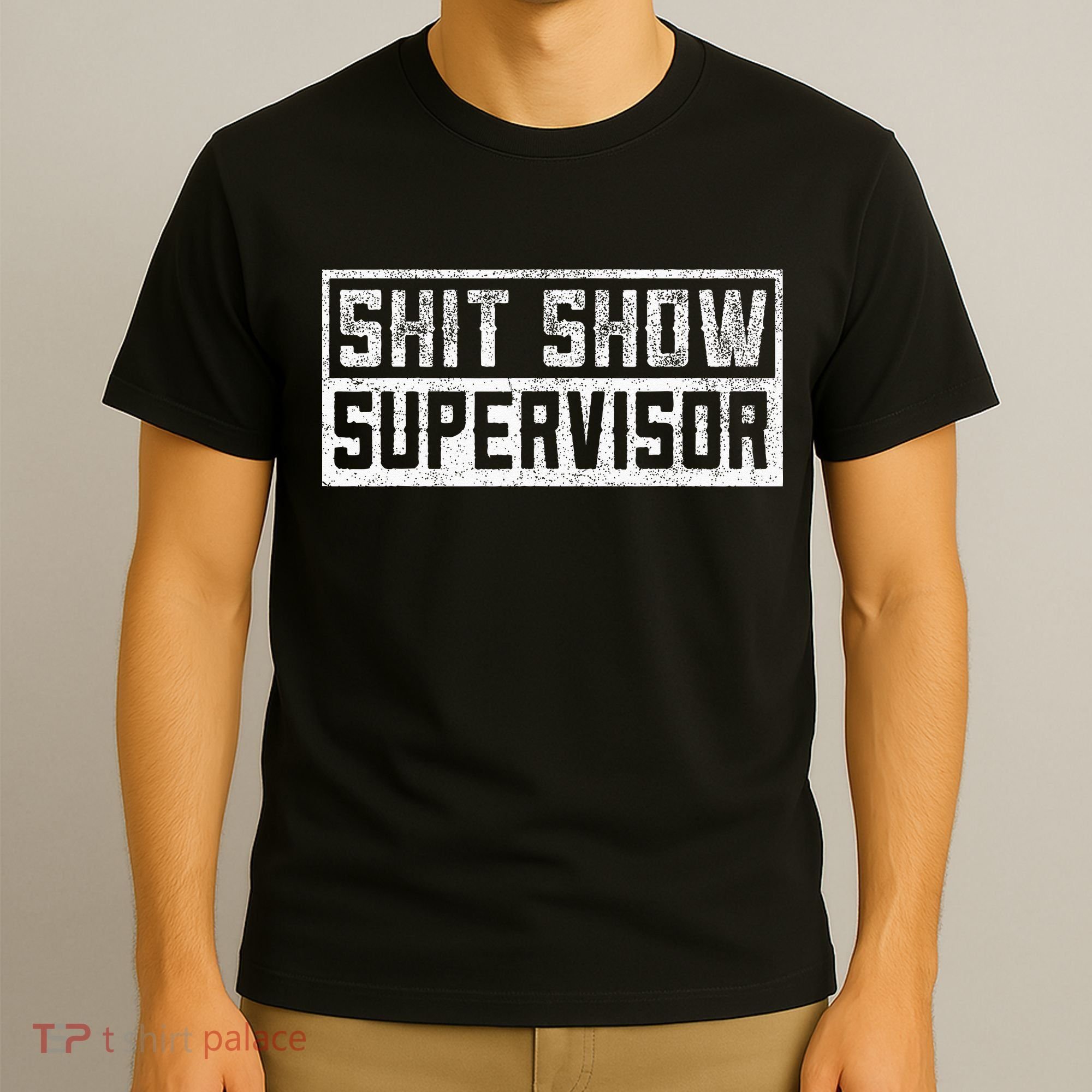 Funny Adult Humor Shit Show Supervisor Mom T-Shirt