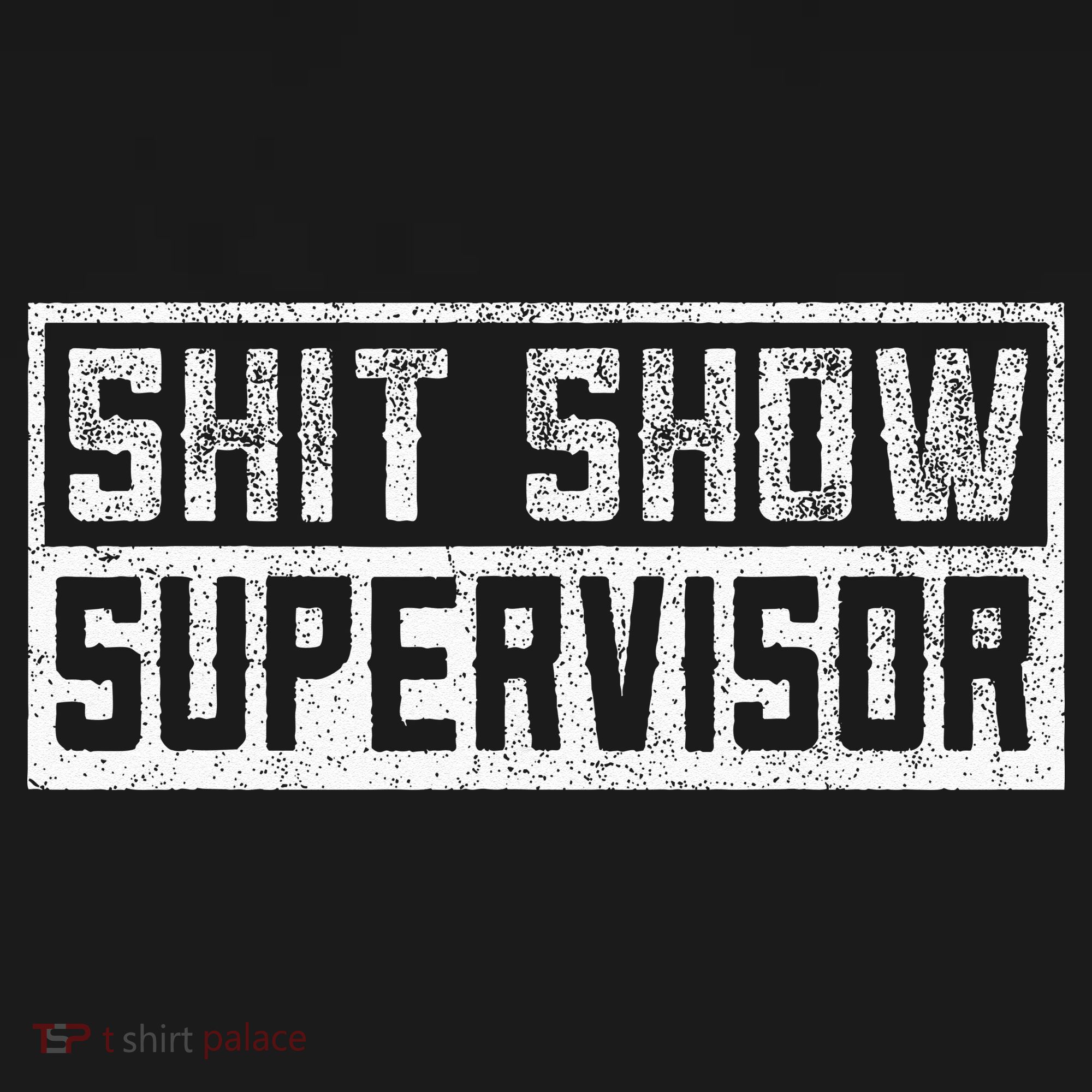 Funny Adult Humor Shit Show Supervisor Mom T-Shirt