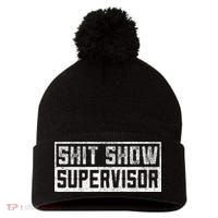 Funny Adult Humor Shit Show Supervisor Mom Pom Pom 12in Knit Beanie thumb 0